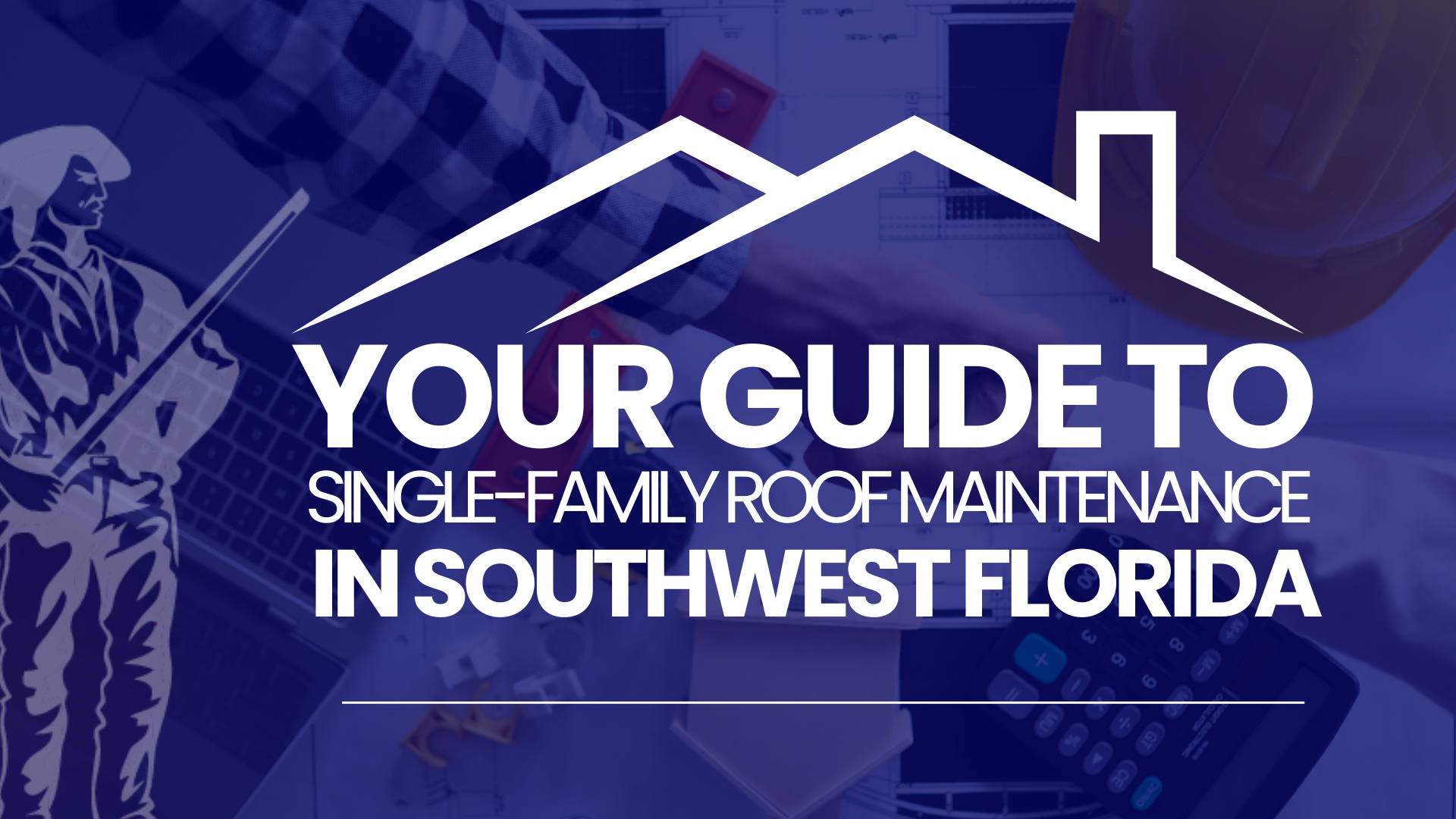 A Guide to Luxury Single-Family Roof Maintenance in Southwest Florida